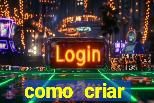 como criar plataforma de jogo do tigre